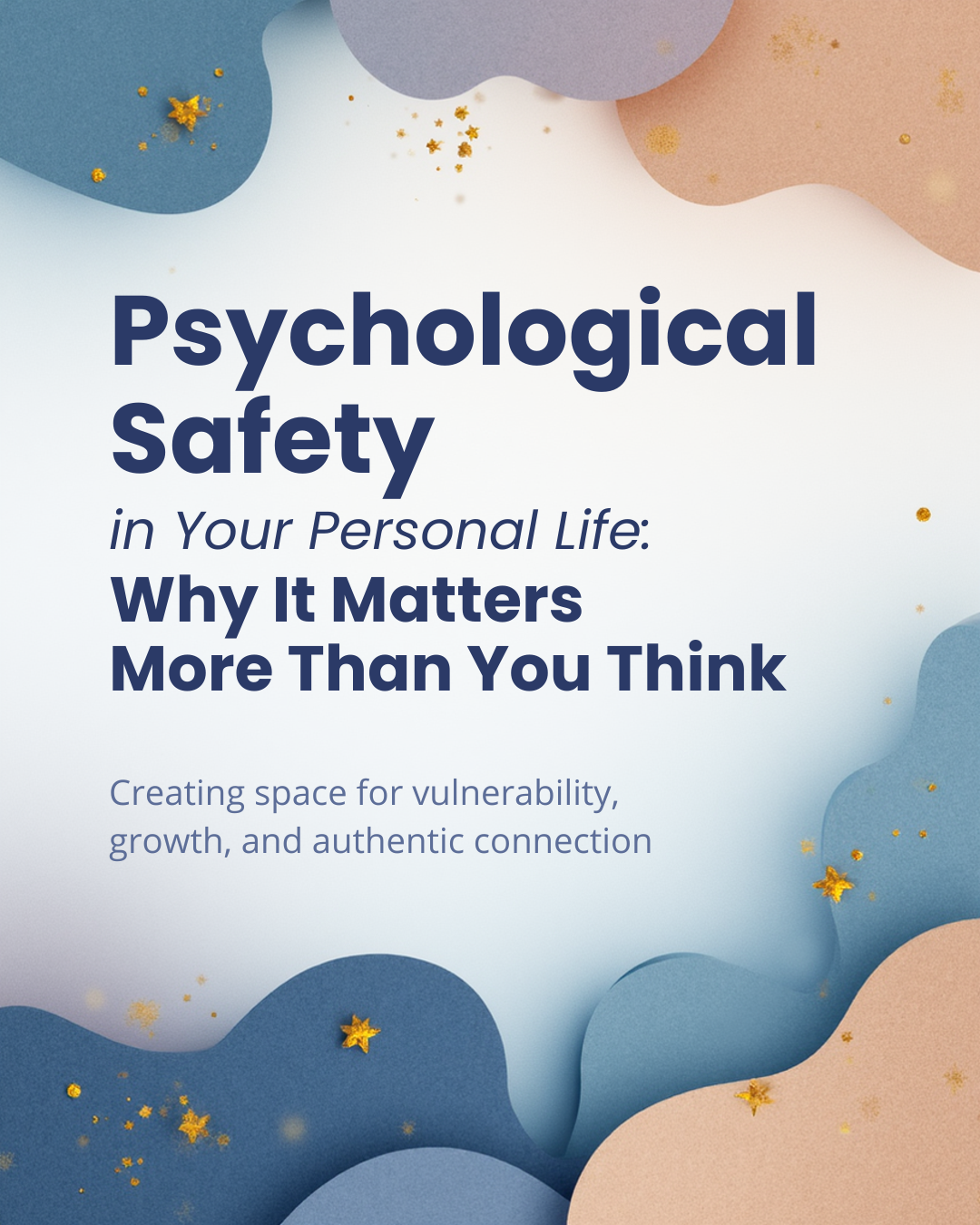 Creating Internal Psychological Safety: A Guide